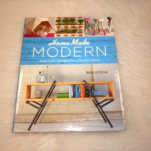 BOOK Home Made Modern Smart DIY Designs for a Stylish Home, Ben Uyeda